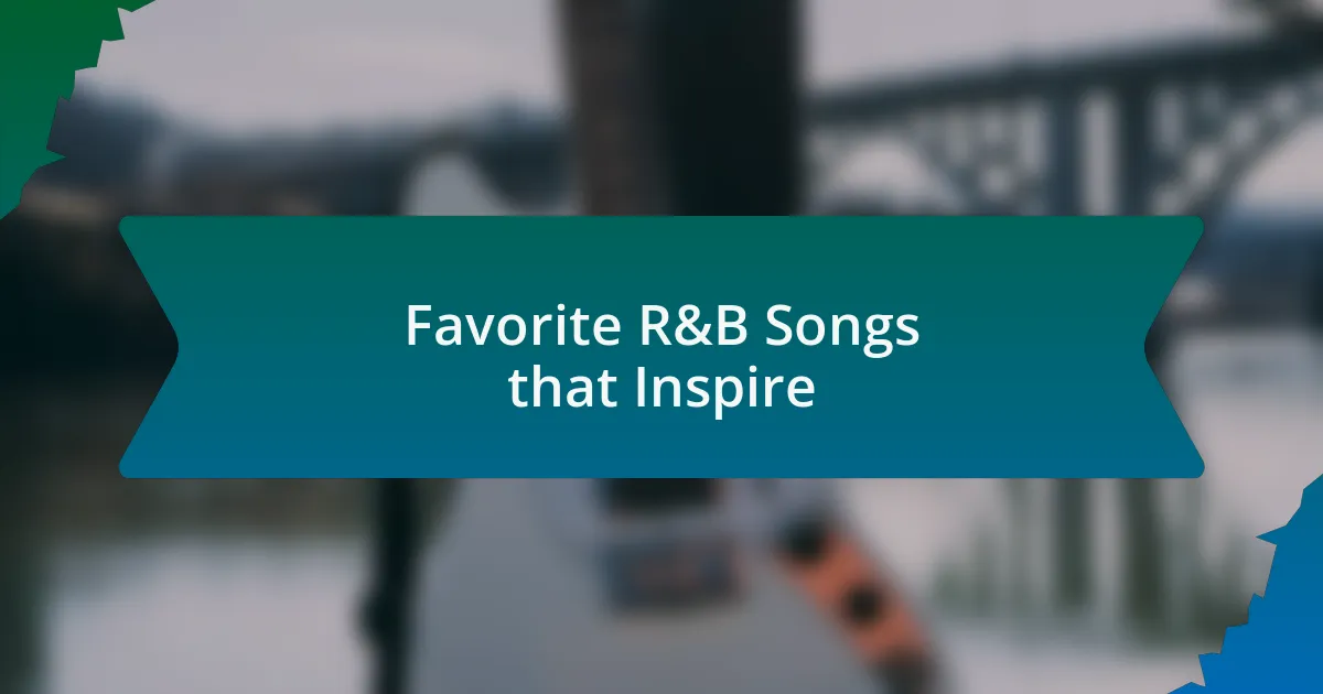 Favorite R&B Songs
