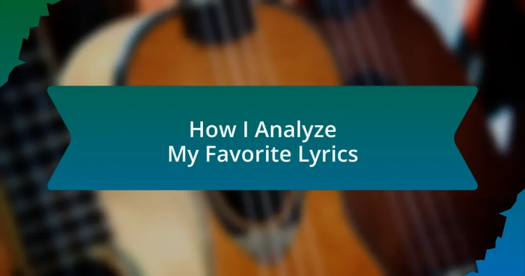 How I Analyze My Favorite Lyrics