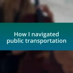 How I navigated public transportation