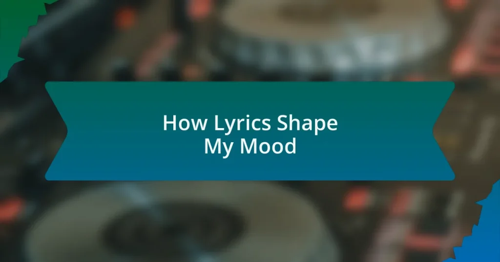 How Lyrics Shape My Mood