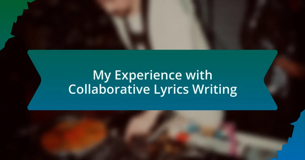 My Experience with Collaborative Lyrics Writing