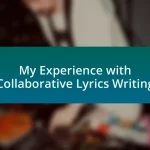 My Experience with Collaborative Lyrics Writing