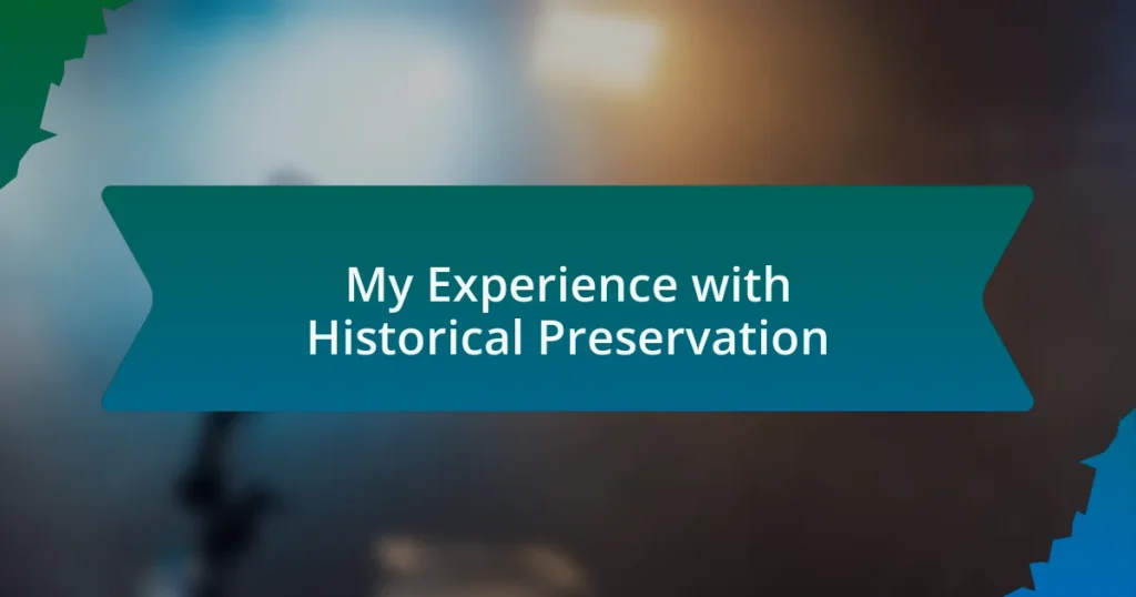 My Experience with Historical Preservation