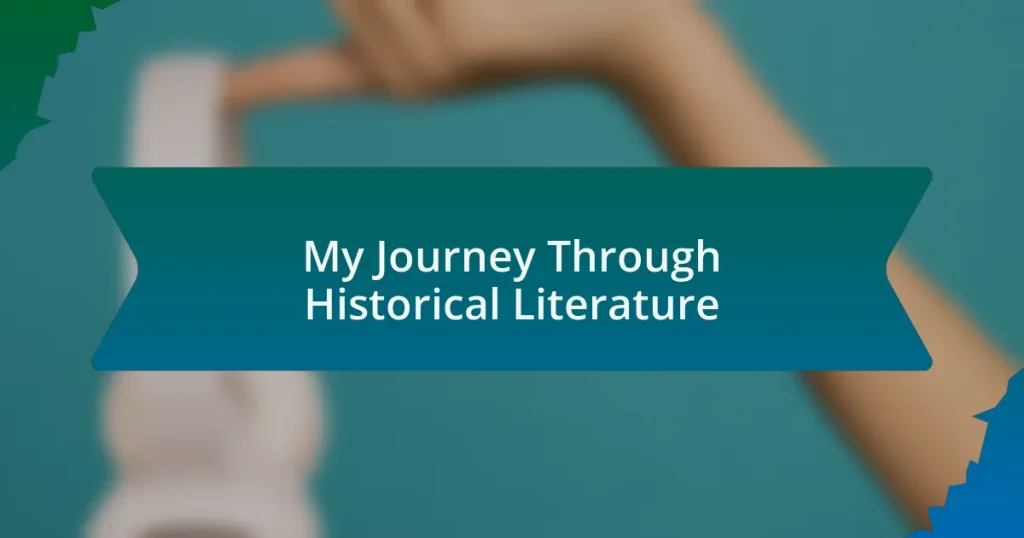 My Journey Through Historical Literature