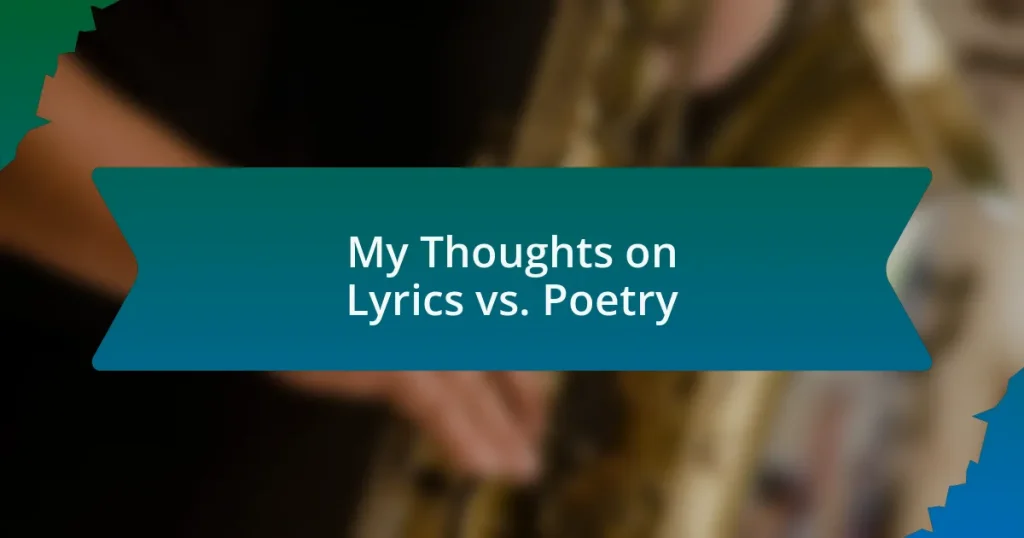 My Thoughts on Lyrics vs. Poetry
