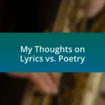 My Thoughts on Lyrics vs. Poetry