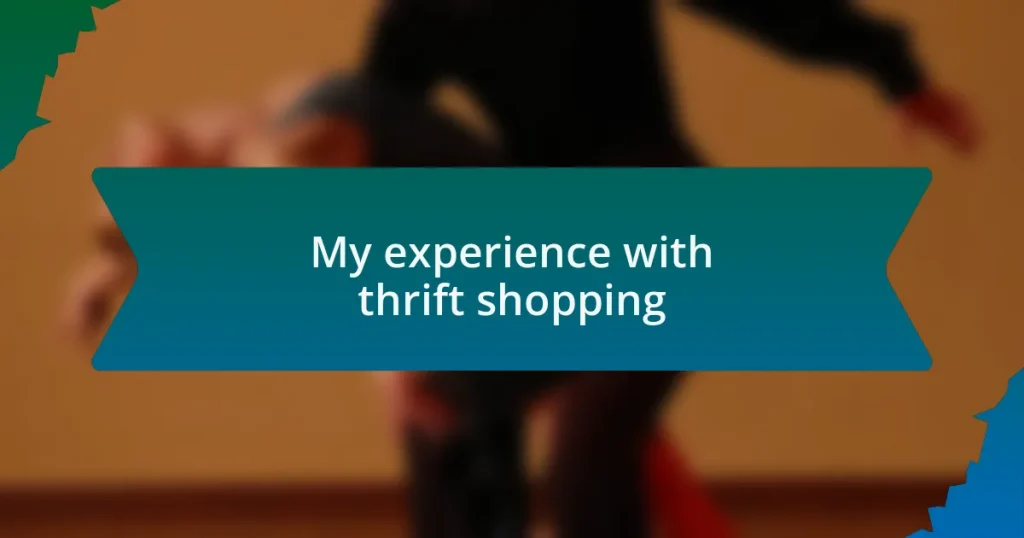 My experience with thrift shopping
