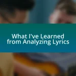 What I’ve Learned from Analyzing Lyrics