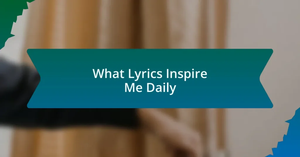 What Lyrics Inspire Me Daily